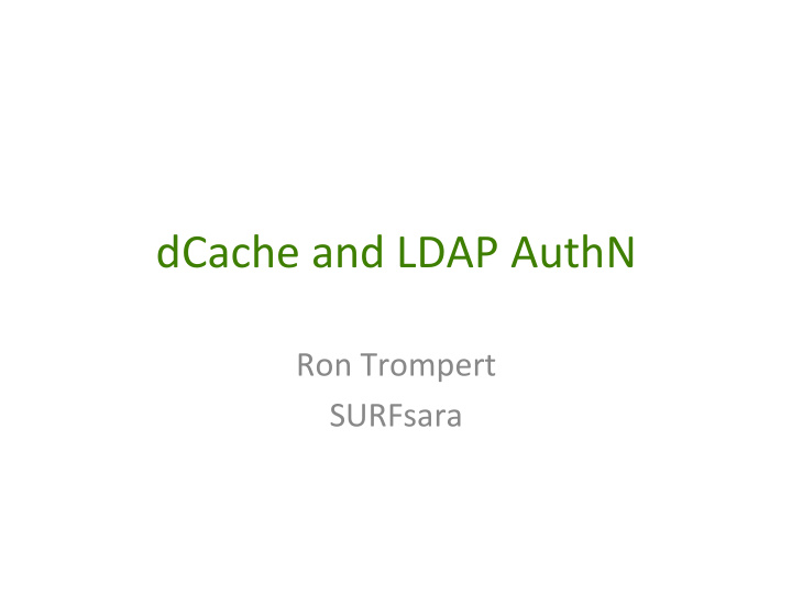 dcache and ldap authn