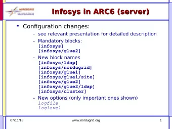 Infosys in ARC6 (server)  Infosys in ARC6 (server)  Confjguration changes:   see relevant