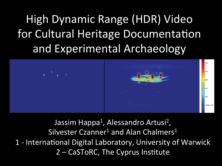 high dynamic range hdr video for cultural heritage