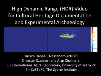 High  Dynamic  Range  (HDR)  Video      for  Cultural  Heritage
