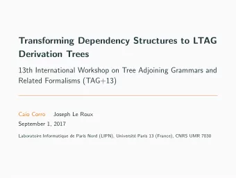 Transforming Dependency Structures to LTAG  Derivation Trees  13th International Workshop on Tree