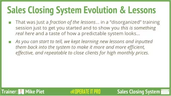 Sales Closing System Evolution &amp; Lessons That was Just a fraction of the lessons  in a