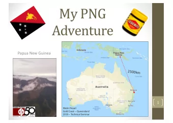 My PNG  Adventure  Papua New Guinea  2500km  1  Matin Hesari  Gold Coast  Queensland  2019