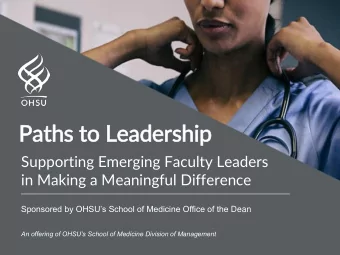 Paths to Leadership  Supporting Emerging Faculty Leaders  in Making a Meaningful Difference