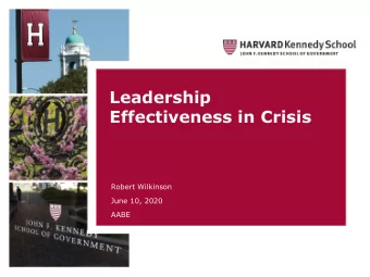 Leadership  Effectiveness in Crisis  Robert Wilkinson  June 10, 2020  AABE  Some Definitions of