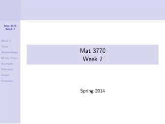 Mat 3770  Relationships  Week 7  Mary Trees  Examples  Balanced  Prufer  Exercises  Spring 2014