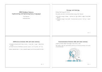 Storage and Indexing  DBS Database Systems  Reading: R&amp;G Chapters 8, 9 &amp; 10.1  Implementing