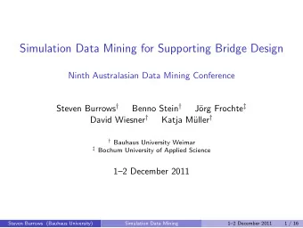 Simulation Data Mining for Supporting Bridge Design  Ninth Australasian Data Mining Conference