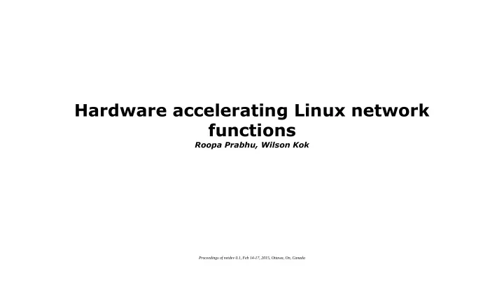 hardware accelerating linux network functions