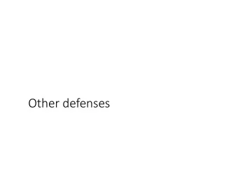 Other defenses  Threat model (beyond TLS)  TLS = confidentiality, integrity, authenticity