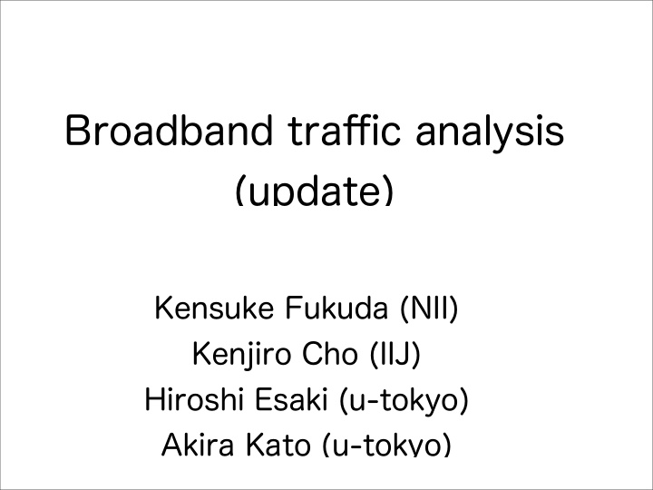 broadband traffic analysis update