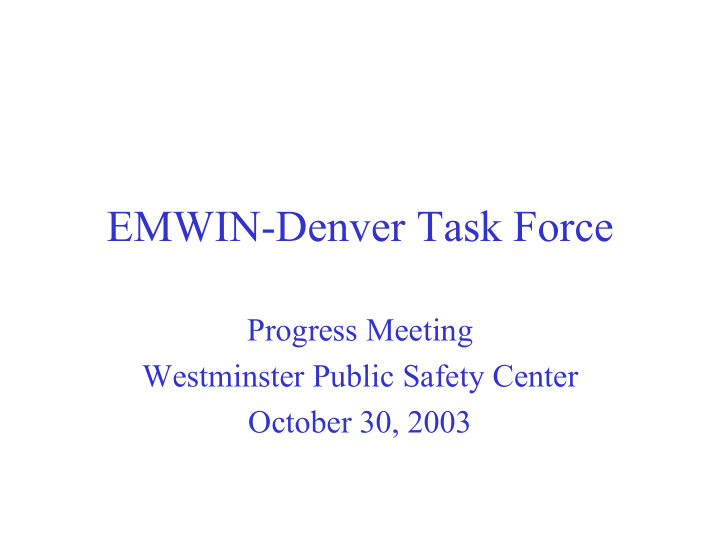 emwin denver task force