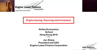 Engine leasing, financing and investment  Airline Economics  School  Hong Kong 2016  ***  Jon Sharp