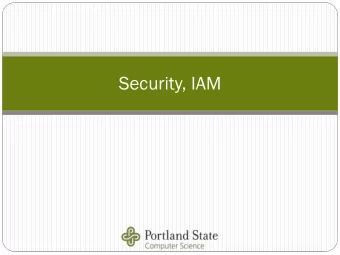 Security, IAM  AWS sh  shared  red res  espon  ponsib  sibility  ility mo  model  el  Portland