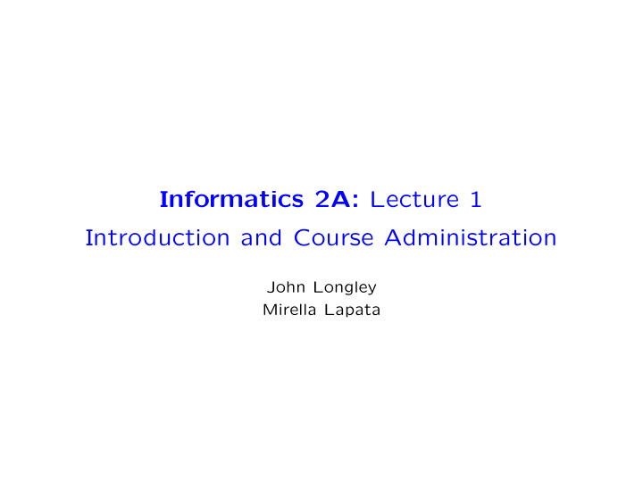 informatics 2a lecture 1 introduction and course