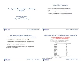 Faculty-Peer Partnerships for Teaching  Feedback  2) Share what happened in my department  3)