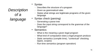 Description  Given as grammatical rules  States what strings are legitimate programs of the