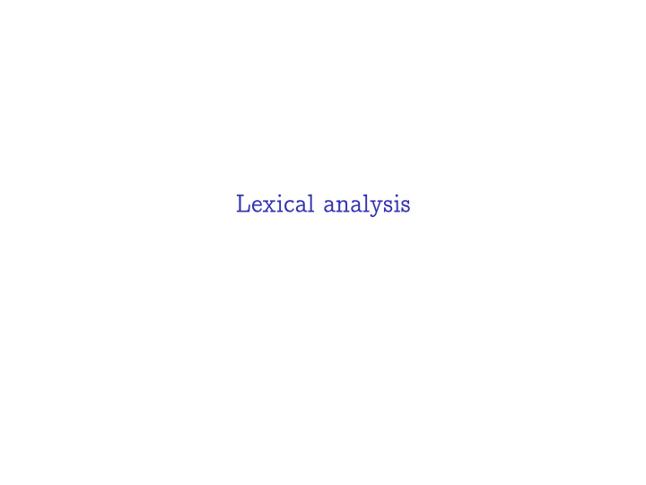 lexical analysis lexical analysis