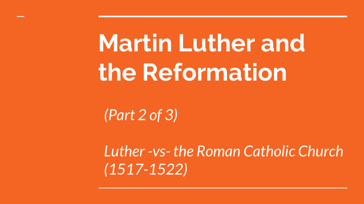 martin luther and the reformation