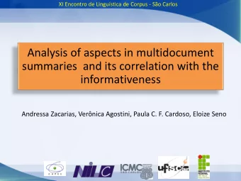 summaries  and its correlation with the  informativeness  Andressa Zacarias, Vernica Agostini,