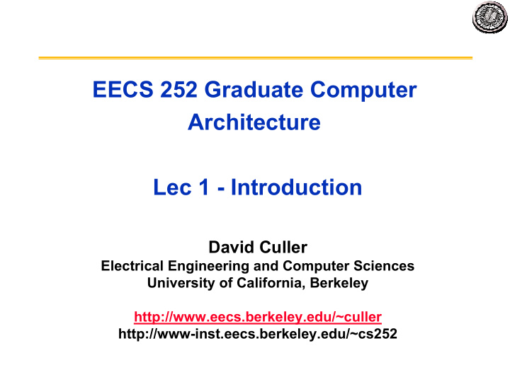 eecs 252 graduate computer architecture lec 1 introduction