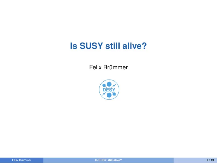 is susy still alive