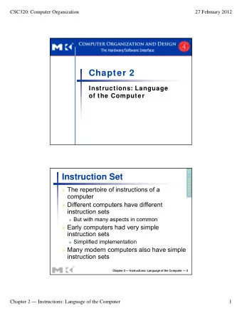 Chapter 2  Instructions: Language  of the Computer  2.1 Introduction  Instruction Set  The