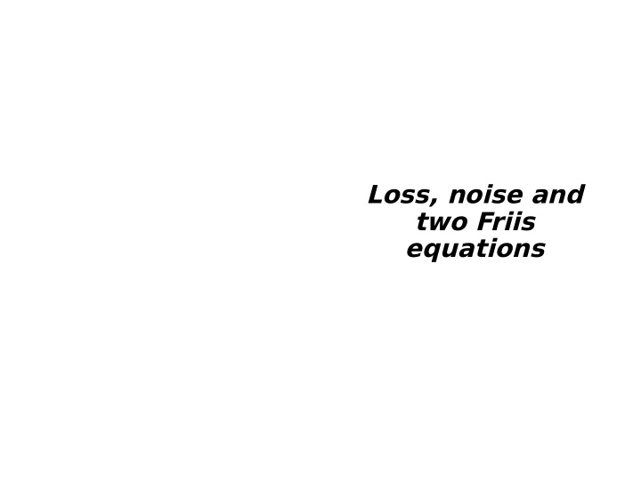 loss noise and two friis equations rf transceiver block