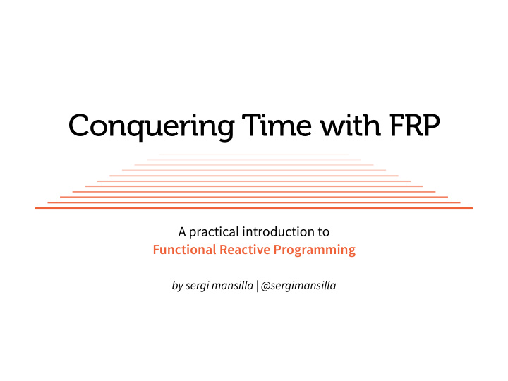 conquering time with frp