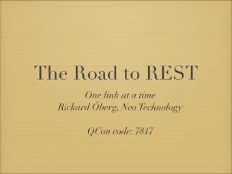The Road to REST One link at a time Rickard berg, Neo Technology  QCon code: 7817  How it all