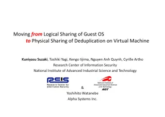 Moving from Logical Sharing of Guest OS to Physical Sharing of Deduplication on Virtual Machine