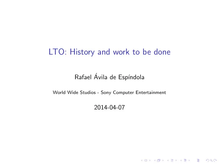 lto history and work to be done