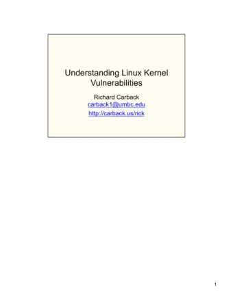 1  Theres a kernel security researcher named Dan Rosenberg whose done a lot  of linux kernel