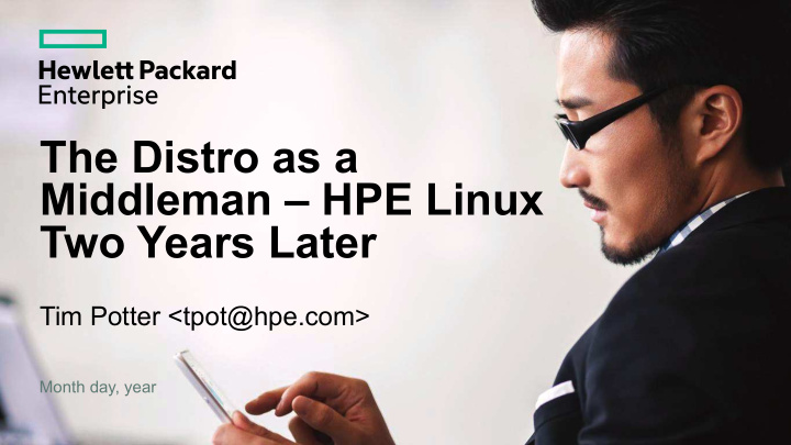 the distro as a middleman hpe linux two years later