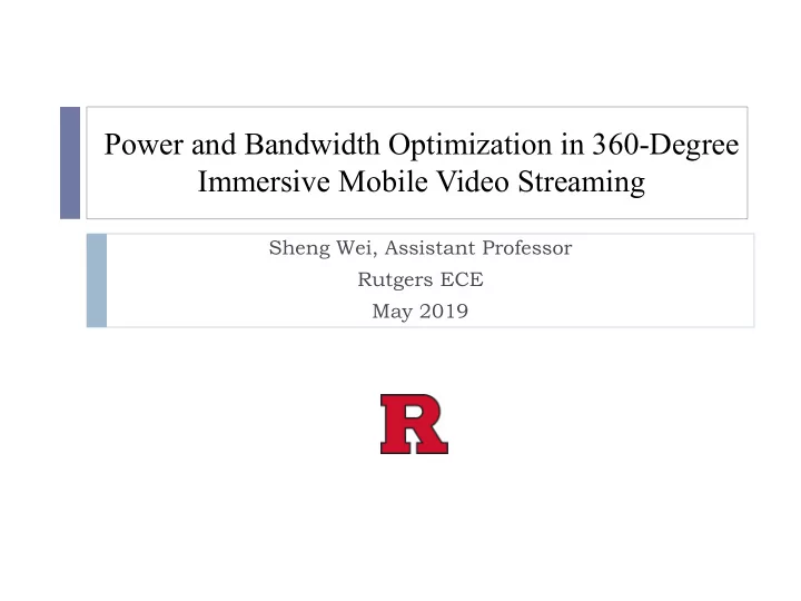power and bandwidth optimization in 360 degree immersive