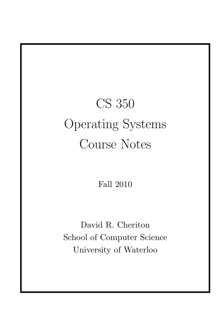 cs 350 operating systems course notes
