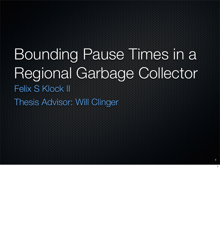 bounding pause times in a regional garbage collector