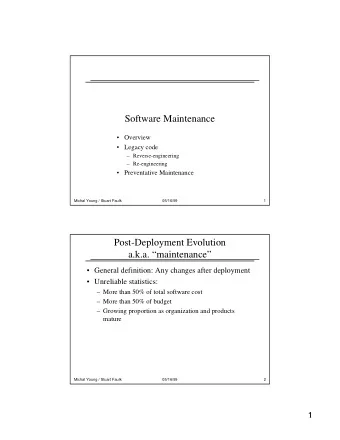 Software Maintenance   Overview   Legacy code   Reverse-engineering   Re-engineering