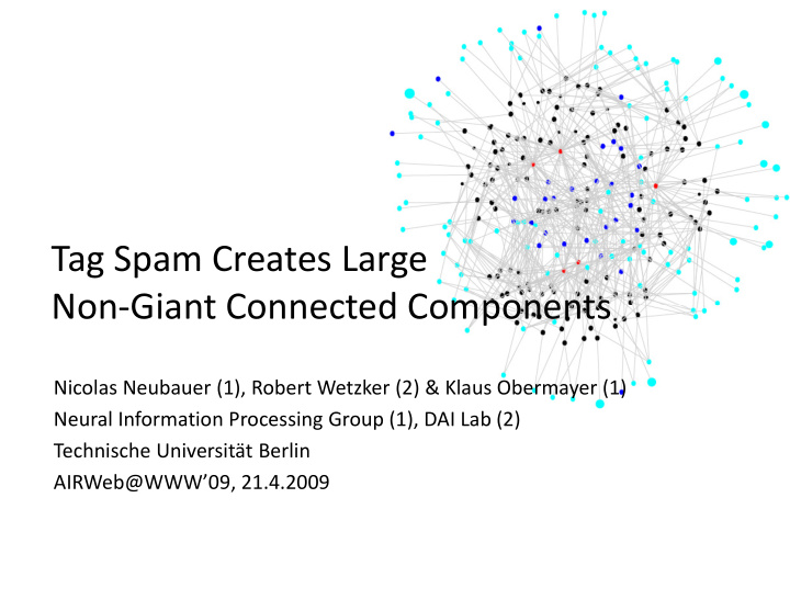tag spam creates large non giant connected components non