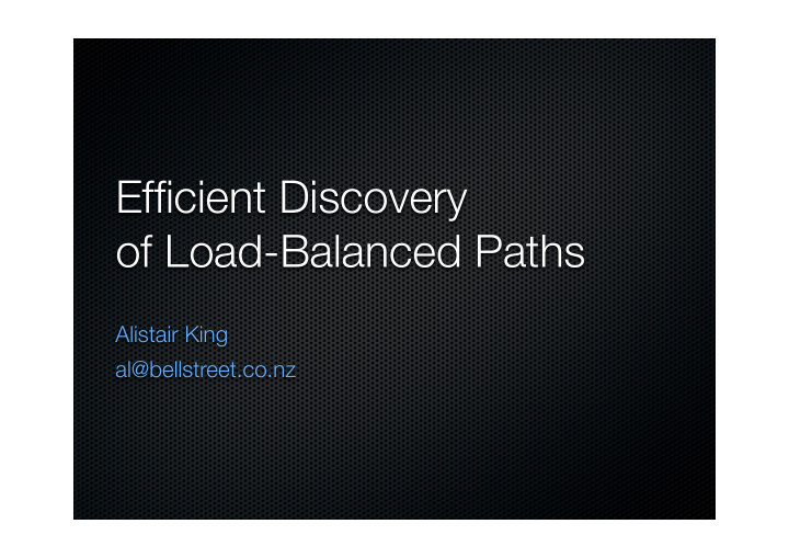 efficient discovery of load balanced paths