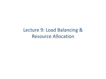Resource Allocation  Introduction  Molers law, Sullivans theorem give upper bounds on the