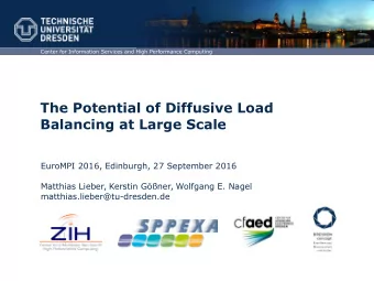 The Potential of Diffusive Load  Balancing at Large Scale  EuroMPI 2016, Edinburgh, 27 September