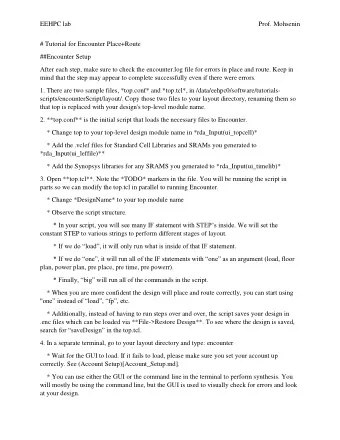 EEHPC lab  Prof. Mohsenin  # Tutorial for Encounter Place+Route  ##Encounter Setup  After each