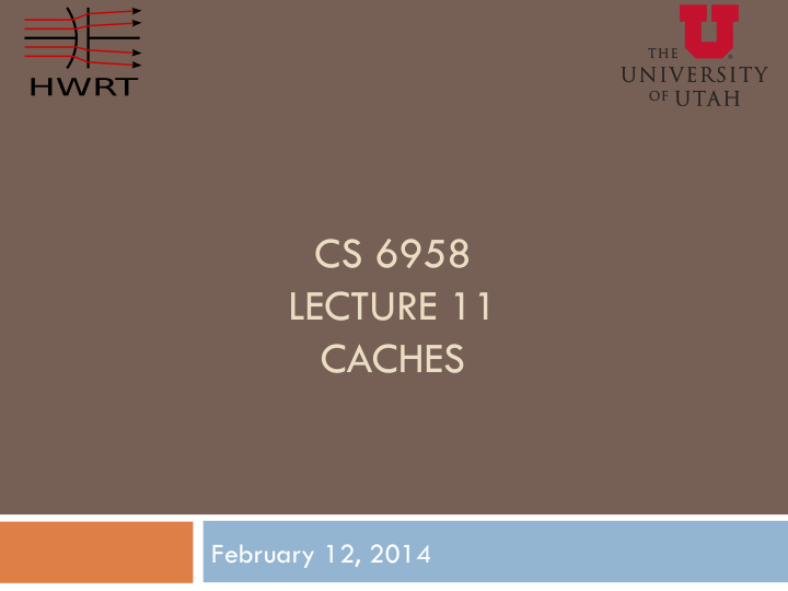 cs 6958 lecture 11 caches