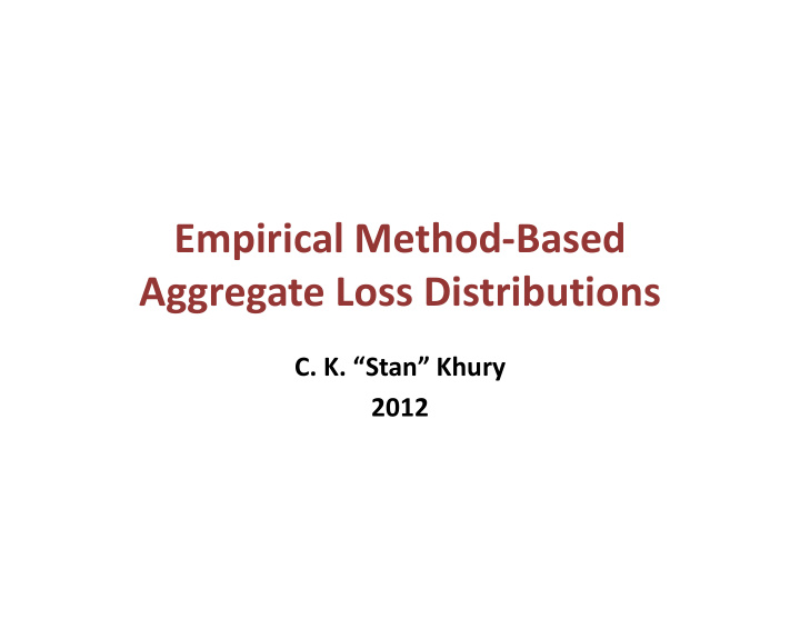 empirical method based aggregate loss distributions