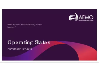 Ope rating State s November 16 th 2018  1. Follow up on Autonomous Islands  Age nda  2. Brief