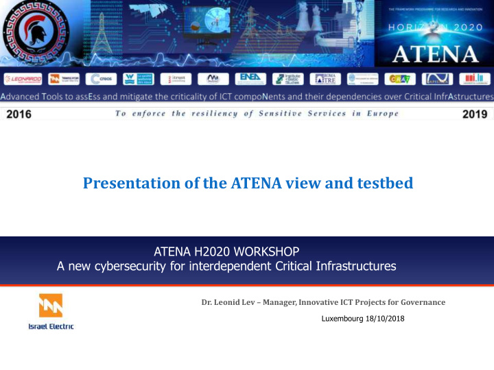 presentation of the atena view and testbed