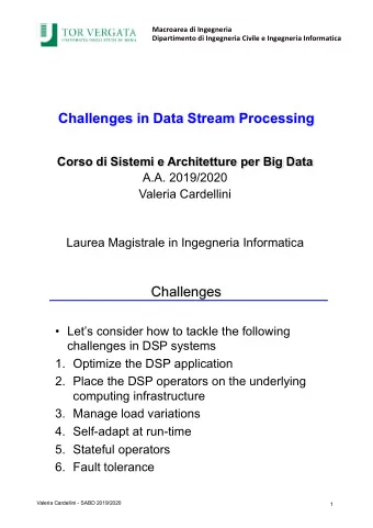 Challenges in Data Stream Processing  Corso di Sistemi e Architetture per Big Data  A.A. 2019/2020