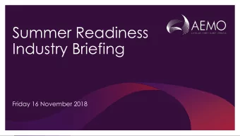 Industry Briefing  Friday 16 November 2018  Welcome  Shonal Dessmann  Manager, Emergency