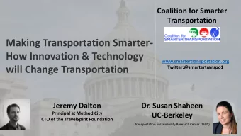Making Transportation Smarter-  How Innovation &amp; Technology  www.smartertransportation.org